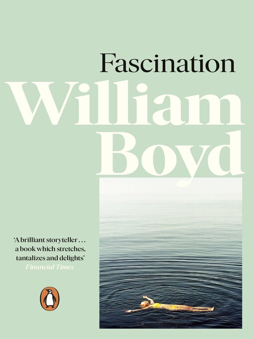 Title details for Fascination by William Boyd - Available